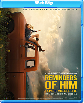 Reminders of Him - La parte migliore di te